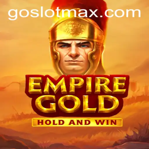EmpireGold: Discover the Ultimate Gaming Adventure with SLOTMAX