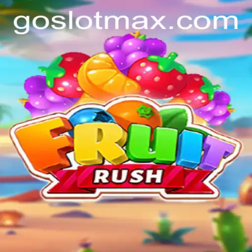 FruitRush: A Thrilling Adventure in the World of SLOTMAX